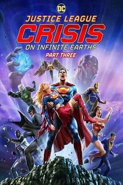 Justice League Crisis on Infinite Earths Part Three (2024) จัสติซ ลีก วิกฤติบนโลกที่ไม่สิ้นสุด ตอนที่ 3