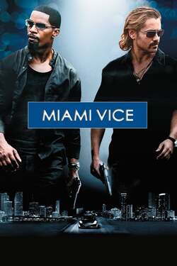 Miami Vice ไมอามี่ ไวซ์ คู่เดือดไมอามี่ (2006)