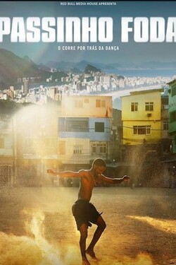 Uncredited The Story of Passinho ปาสซินโญ เบื้องหลังระบำถนนแห่งบราซิล (2025)
